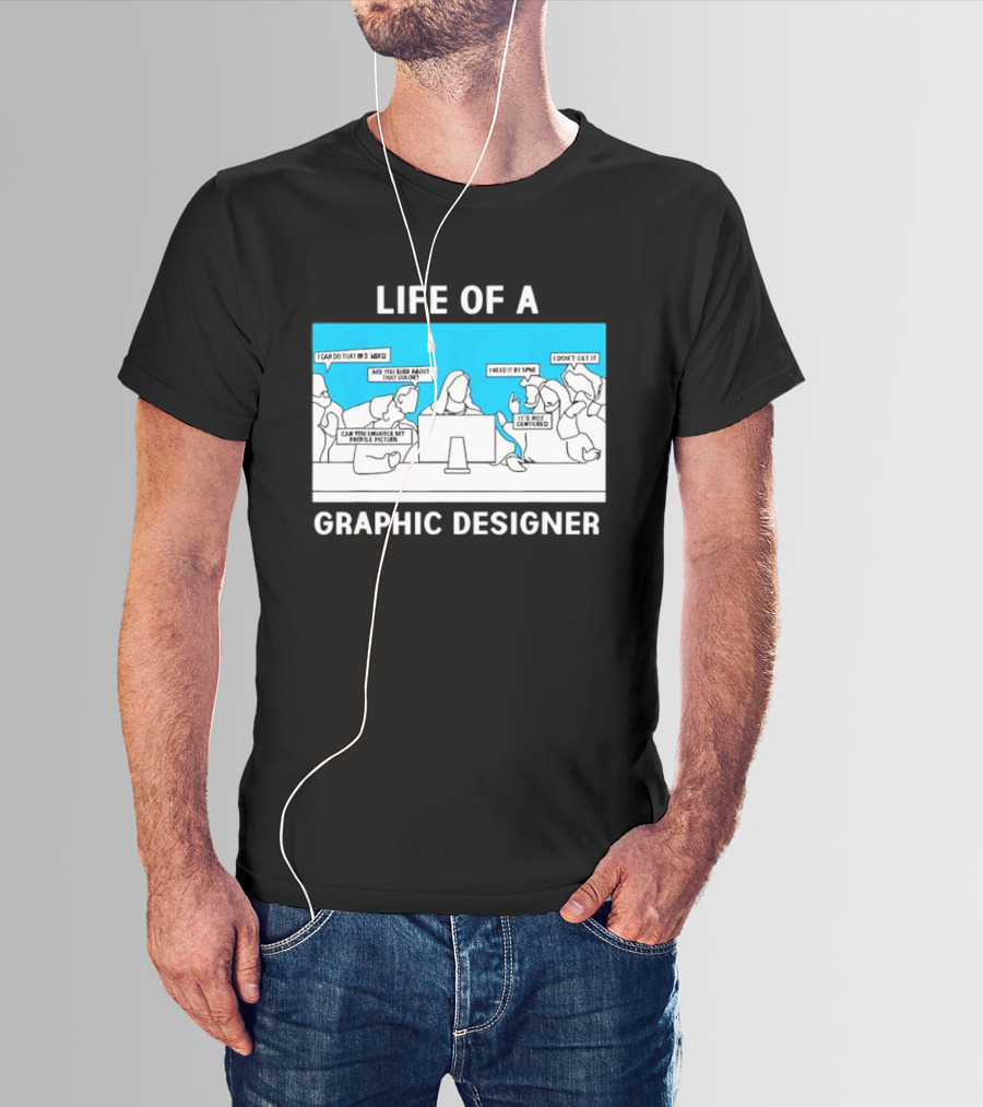 Life Of A Designer Creative Professional T-Shirt