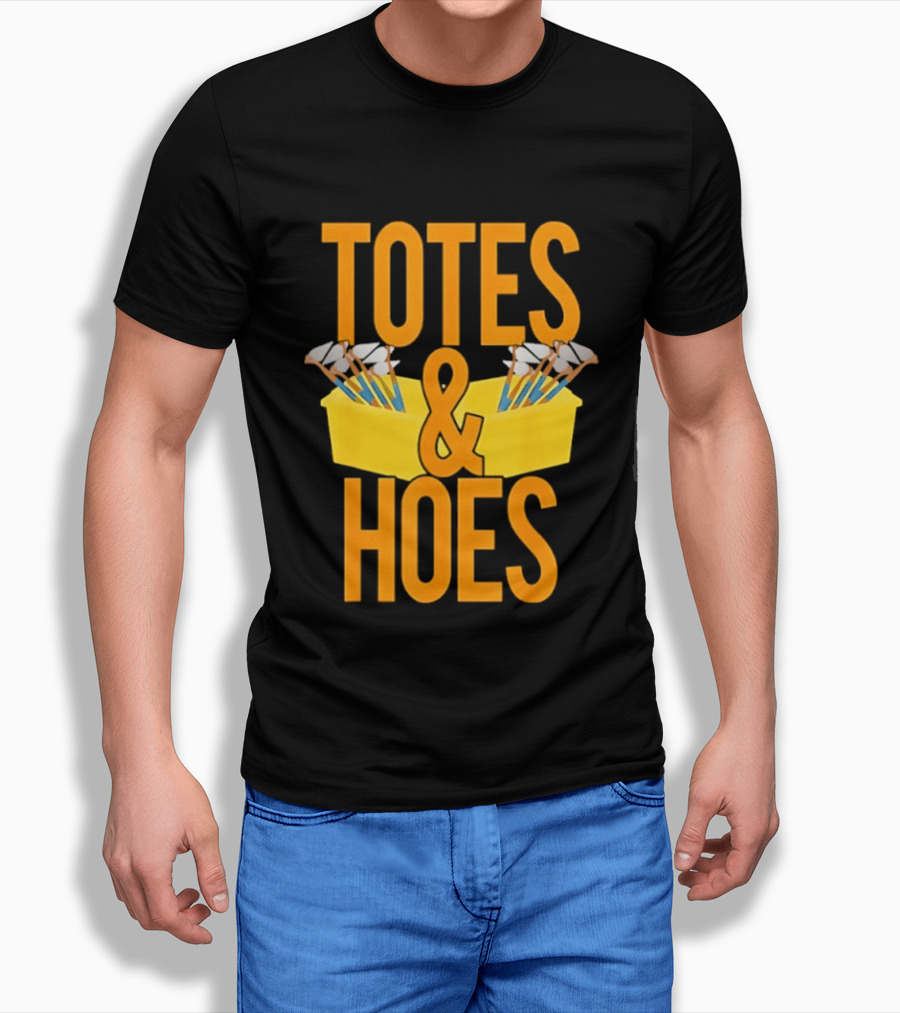Totes And Hoes Gardening Tools Organizer T-Shirt
