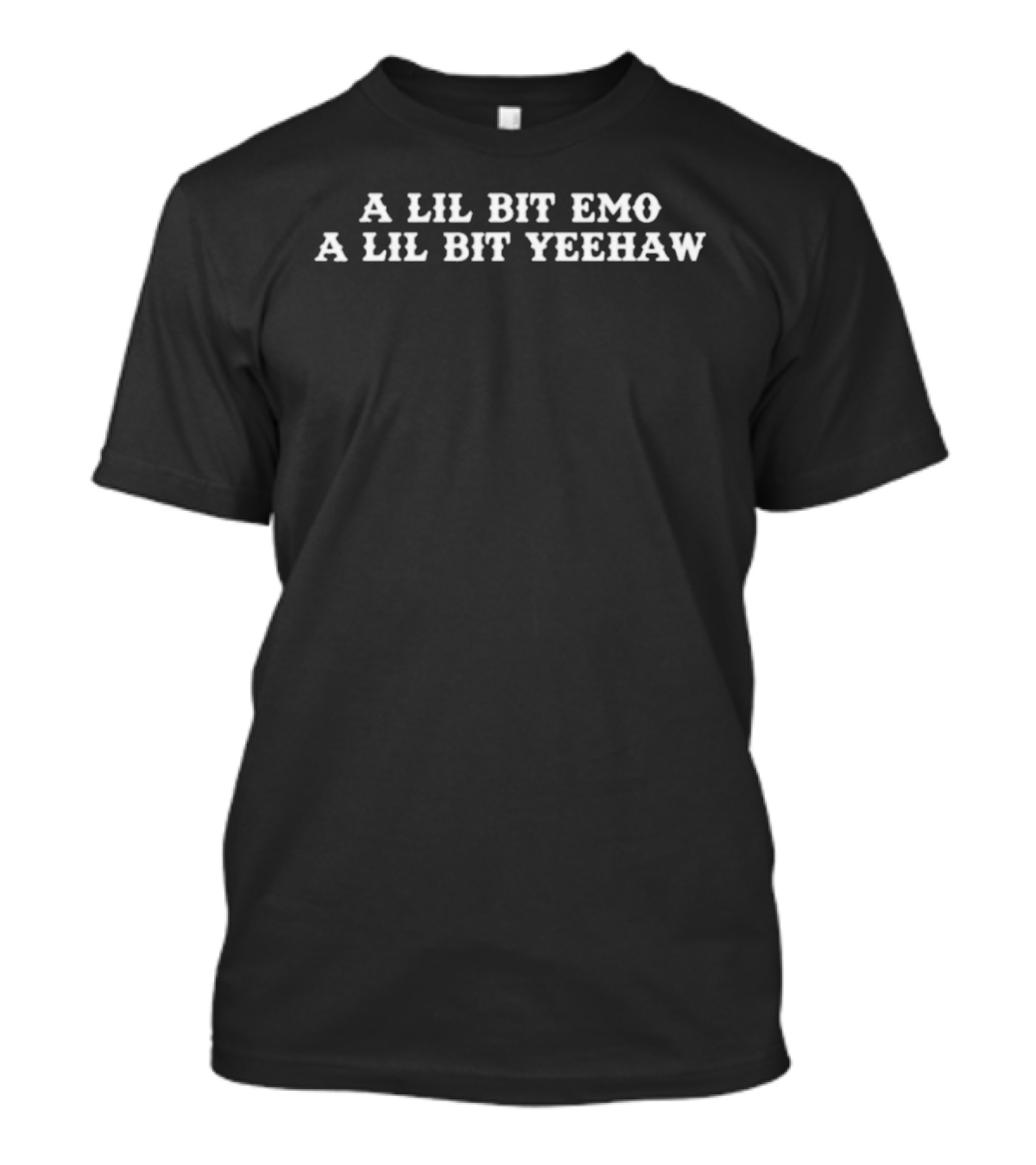 A Lil Bit Emo A Lil Bit Yeehaw Trendy Phrase Fashion T-Shirt