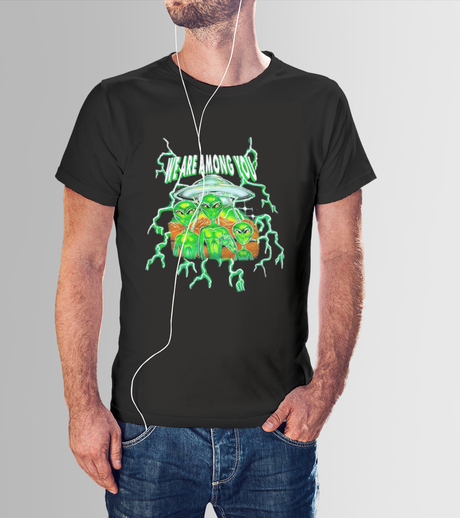 We Are Among You Alien UFO Electric Green Extraterrestrial Scene T-Shirt