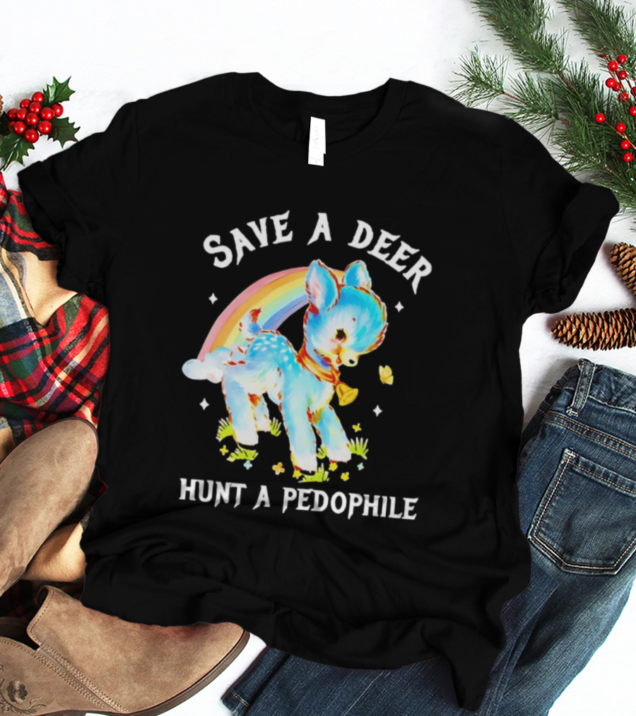Rainbow Deer Save A Deer Hunt A Pedophile T-Shirt