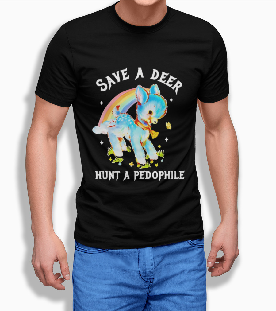 Rainbow Deer Save A Deer Hunt A Pedophile T-Shirt