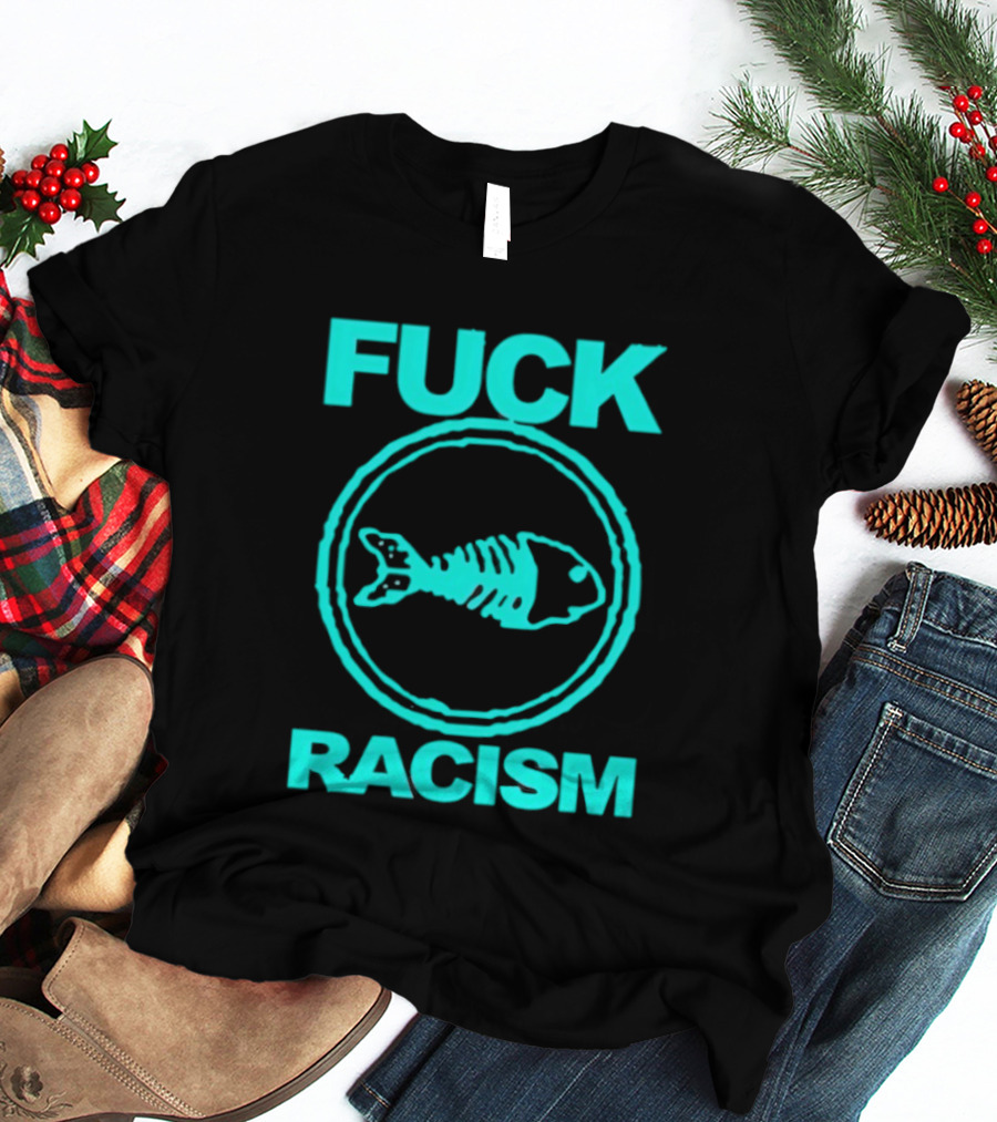 Fuck Racism Fishbone Skeleton Circle T-Shirt