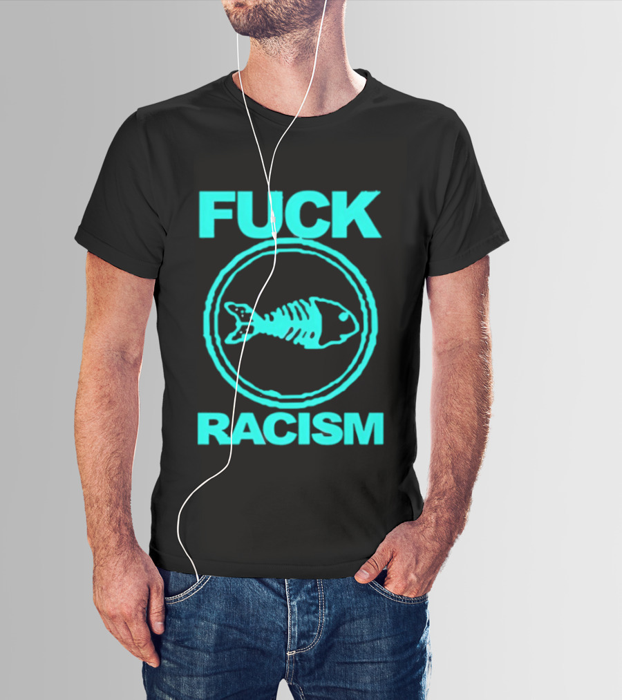 Fuck Racism Fishbone Skeleton Circle T-Shirt