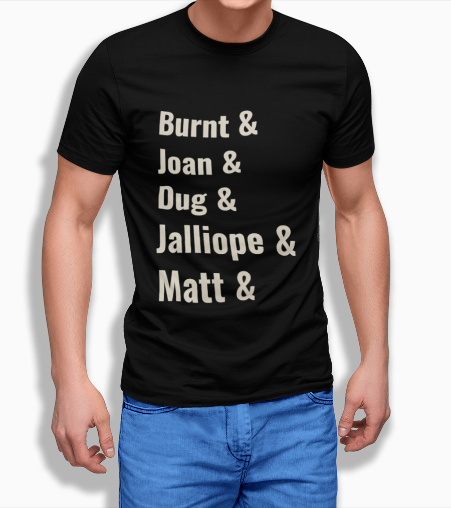 Burnt Joan Dug Jalliope Matt Ampersand Series T-Shirt