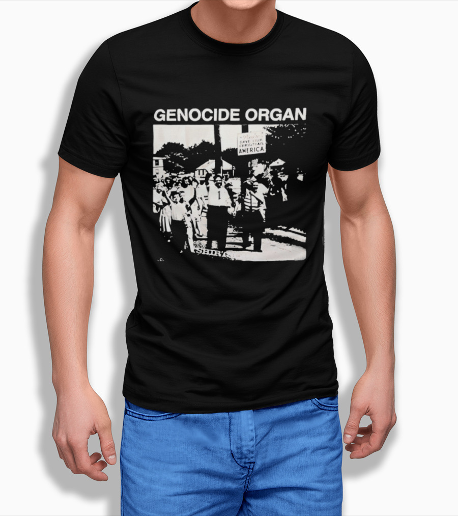 Genocide Organ Save Our Christian America T-Shirt