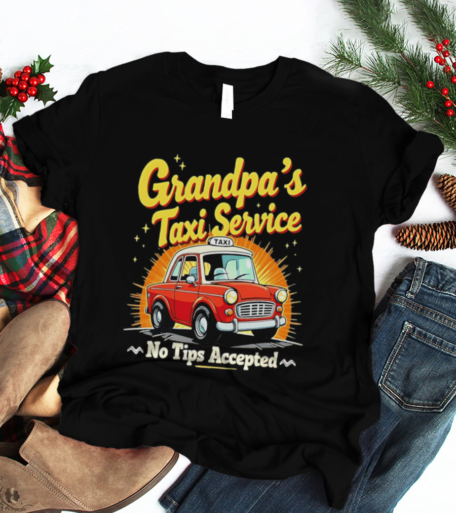 Grandpa's Taxi Service No Tips Accepted Vintage Car T-Shirt