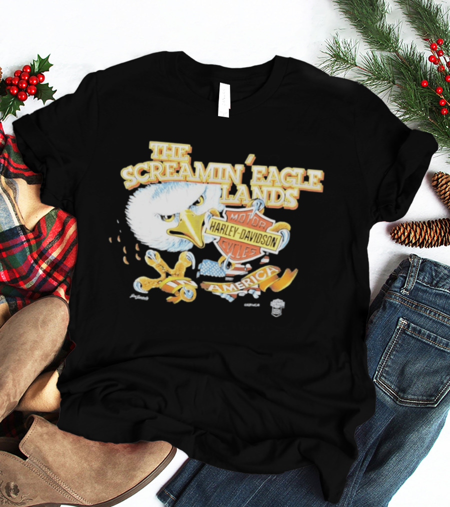 The Screamin' Eagle Lands Harley Davidson Motor Cycles America T-Shirt