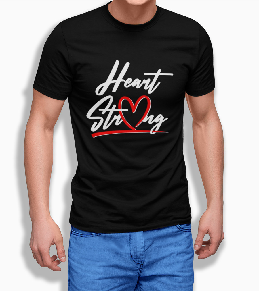 Heart Strong Heart Health Awareness Month Support T-Shirt