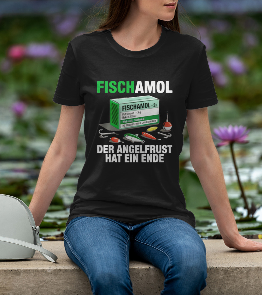 Fischamol Angelfrust Ende Petipharm Haken Köder Wirktstoff Beiflaute Anglerzubehör T-Shirt