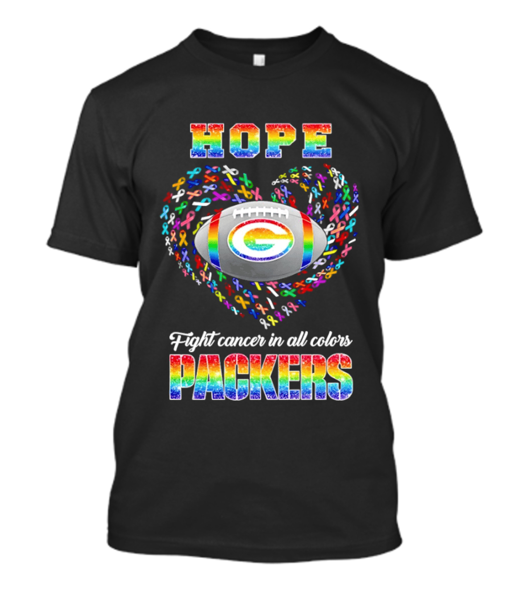 Hope Fight Cancer In All Colors Green Bay Packers Rainbow Football T-Shirt