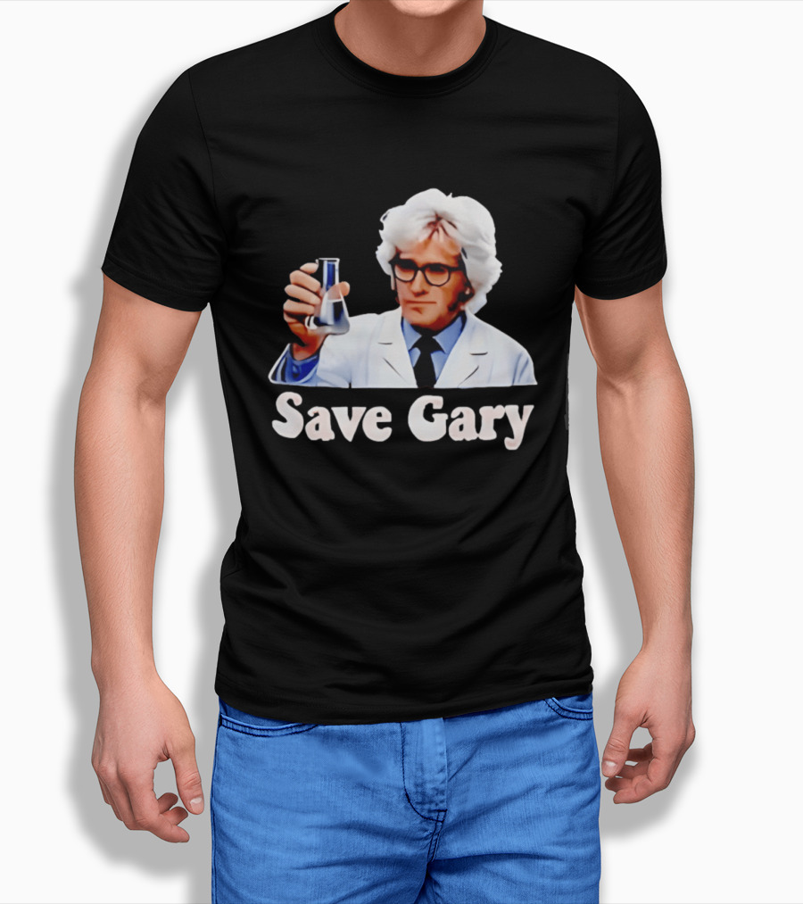 Save Gary Scientist Holding Beaker Maurice Benard Creator T-Shirt
