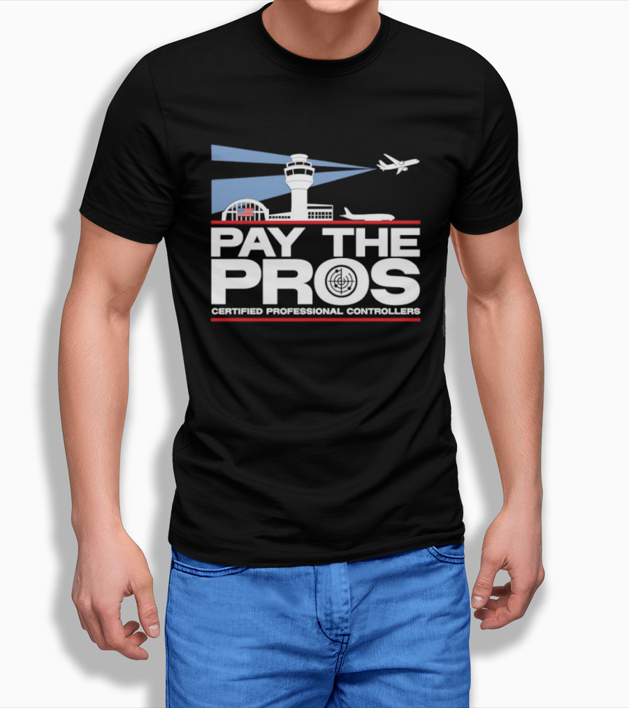 Pay The Pros Air Traffic Control Certified Professional Controllers T-Shirt