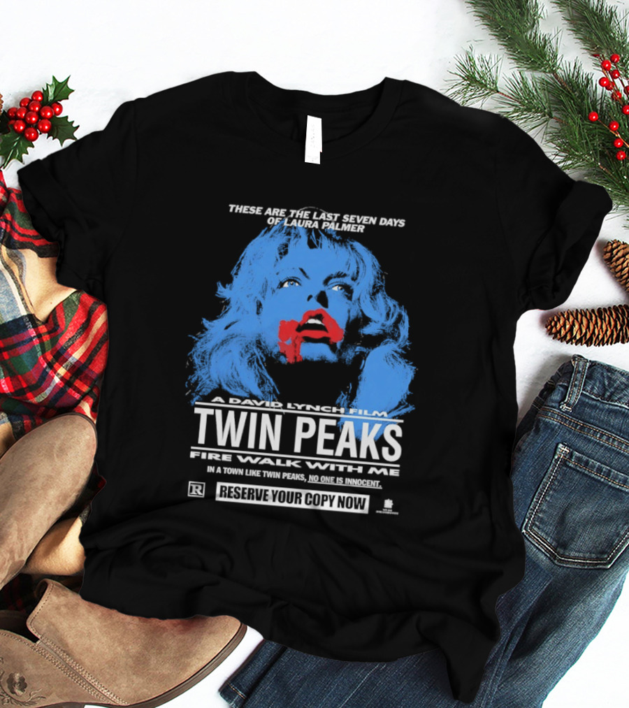 These Are The Last Seven Days Of Laura Palmer David Lynch Twin Peaks Fire Walk With Me T-Shirt