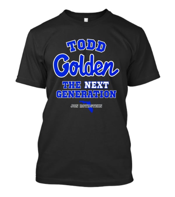 Todd Golden The Next Generation Jon Rothstein Florida Blueprint T-Shirt