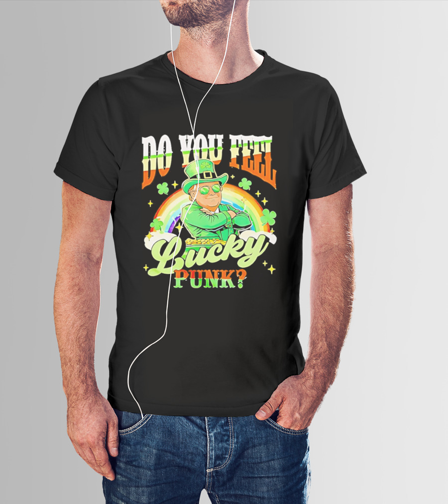 Do You Feel Lucky Punk St. Paddy 2026 T-Shirt