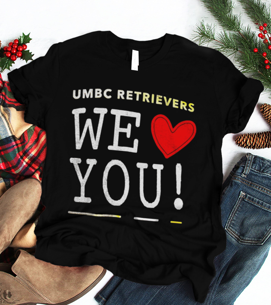 UMBC Retrievers We Heart You T-Shirt