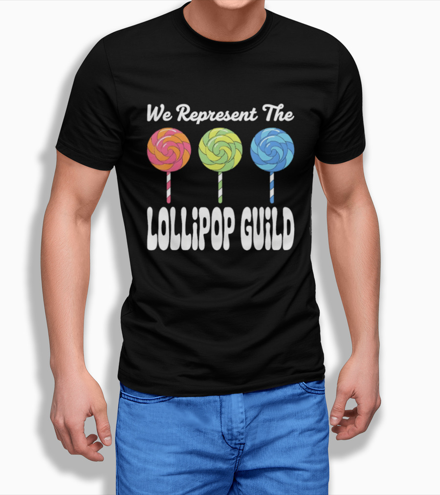 We Represent The Lollipop Guild Wizard Of Oz Classic Phrase With Colorful Lollipops T-Shirt