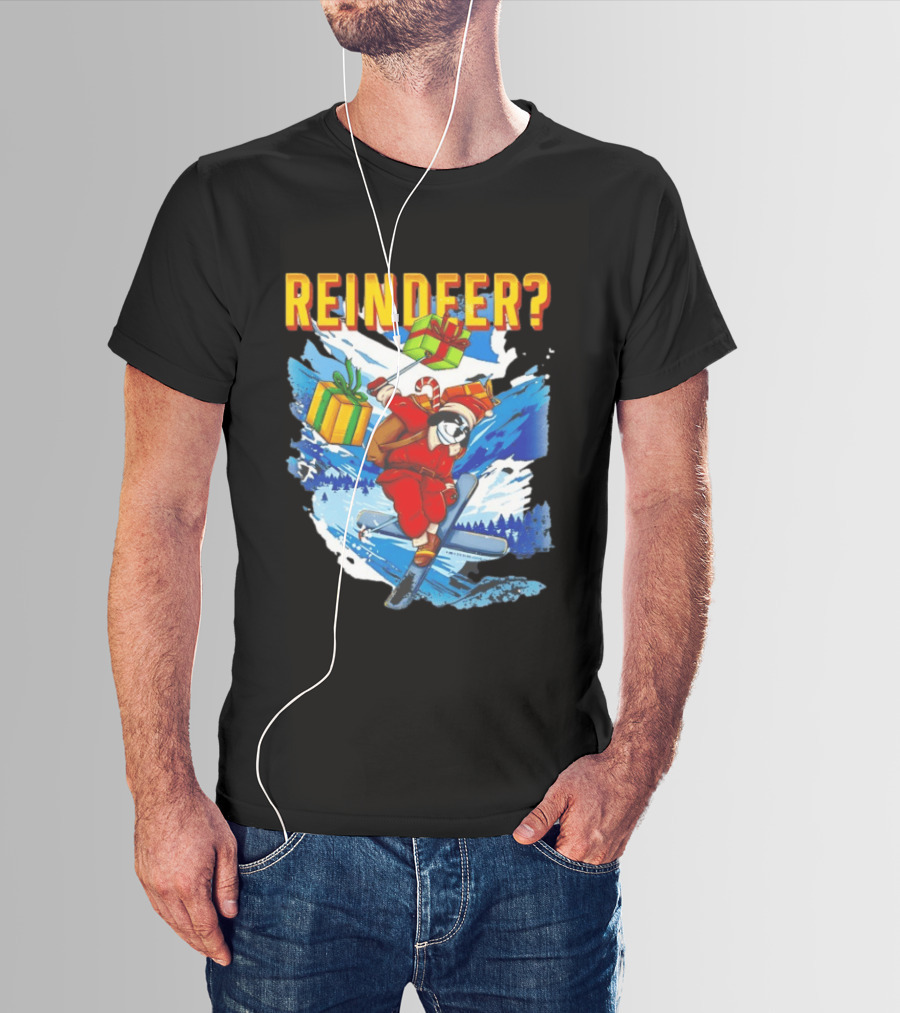 Santa Skiing With Presents Who Needs A Reindeer T-Shirt