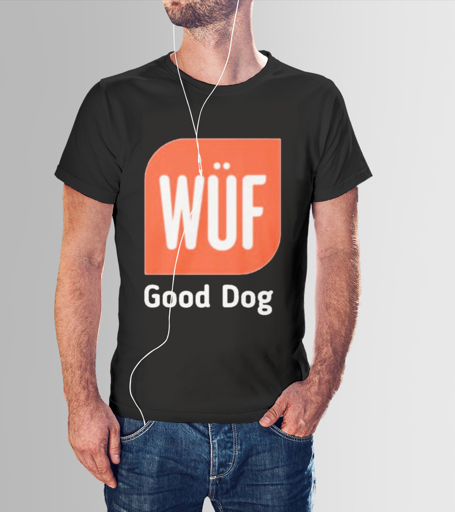WÜF Good Dog 2026 T-Shirt