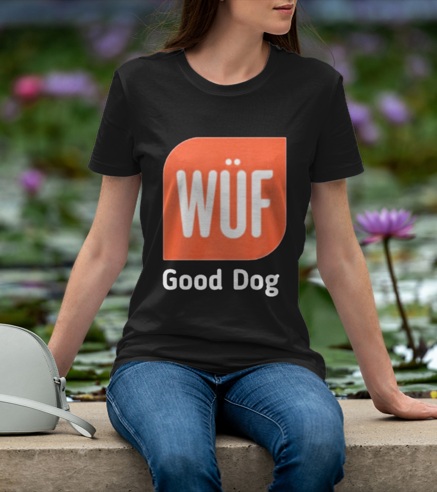 WÜF Good Dog 2026 T-Shirt