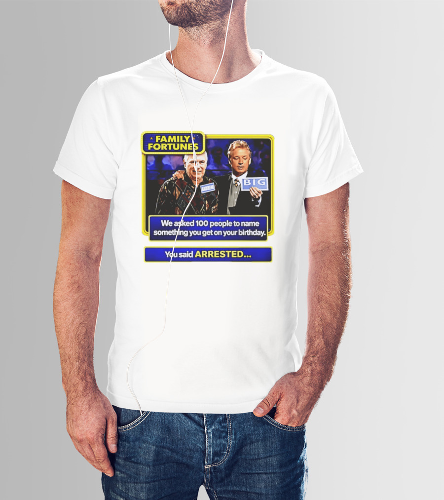 Family Fortunes Andrew Arrested 66th Birthday Game Show Humor T-Shirt