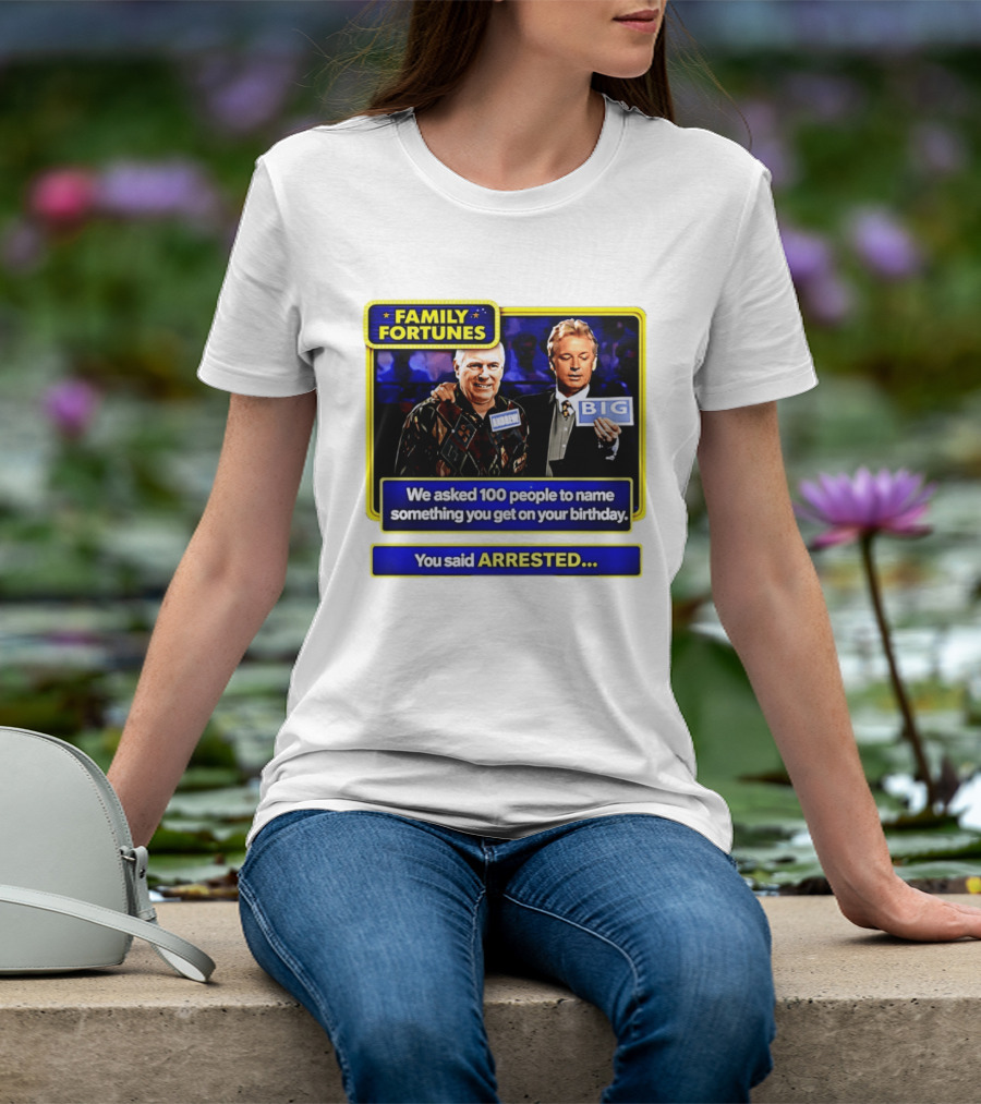 Family Fortunes Andrew Arrested 66th Birthday Game Show Humor T-Shirt