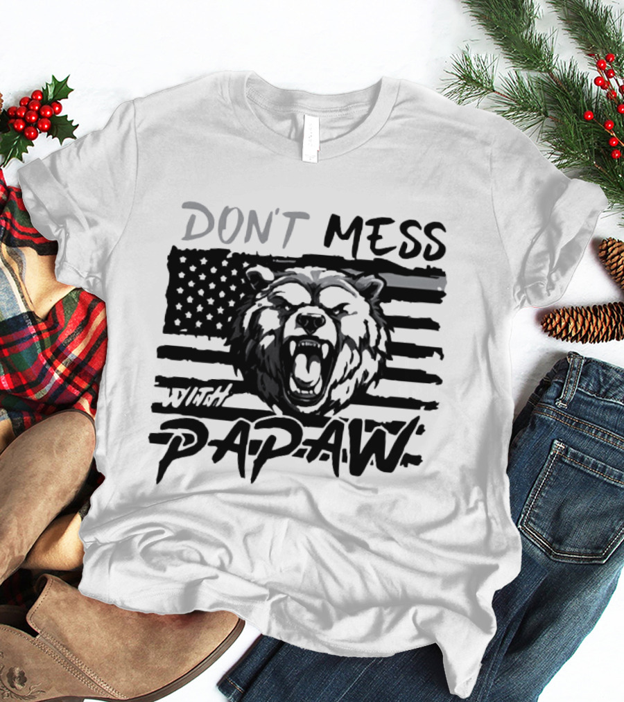 Don't Mess With Papaw Bear American Flag T-Shirt