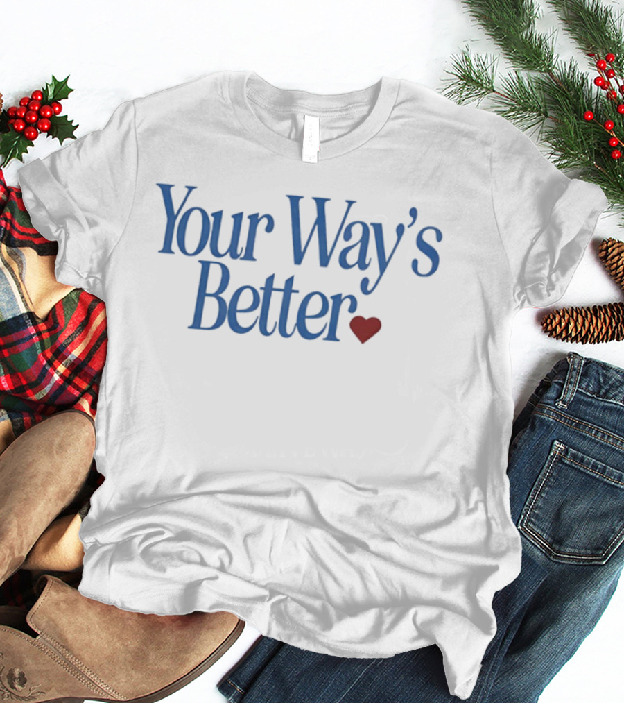 Your Way's Better Heart Forrest Frank T-Shirt