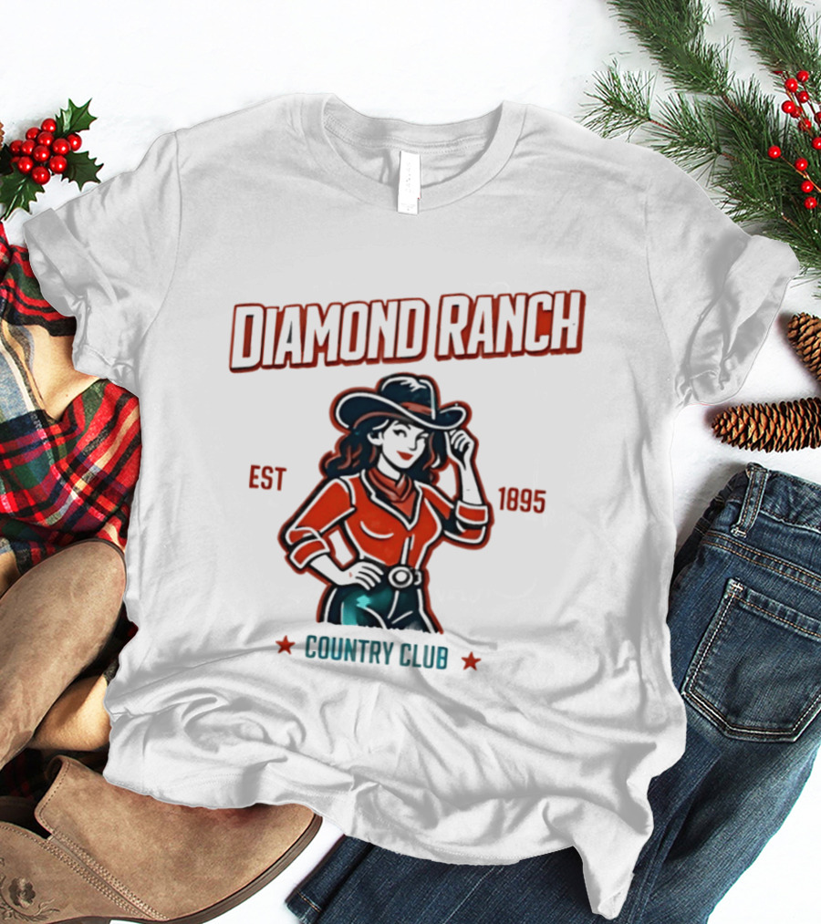 Diamond Ranch Country Club Cowboy Style Est 1895 T-Shirt