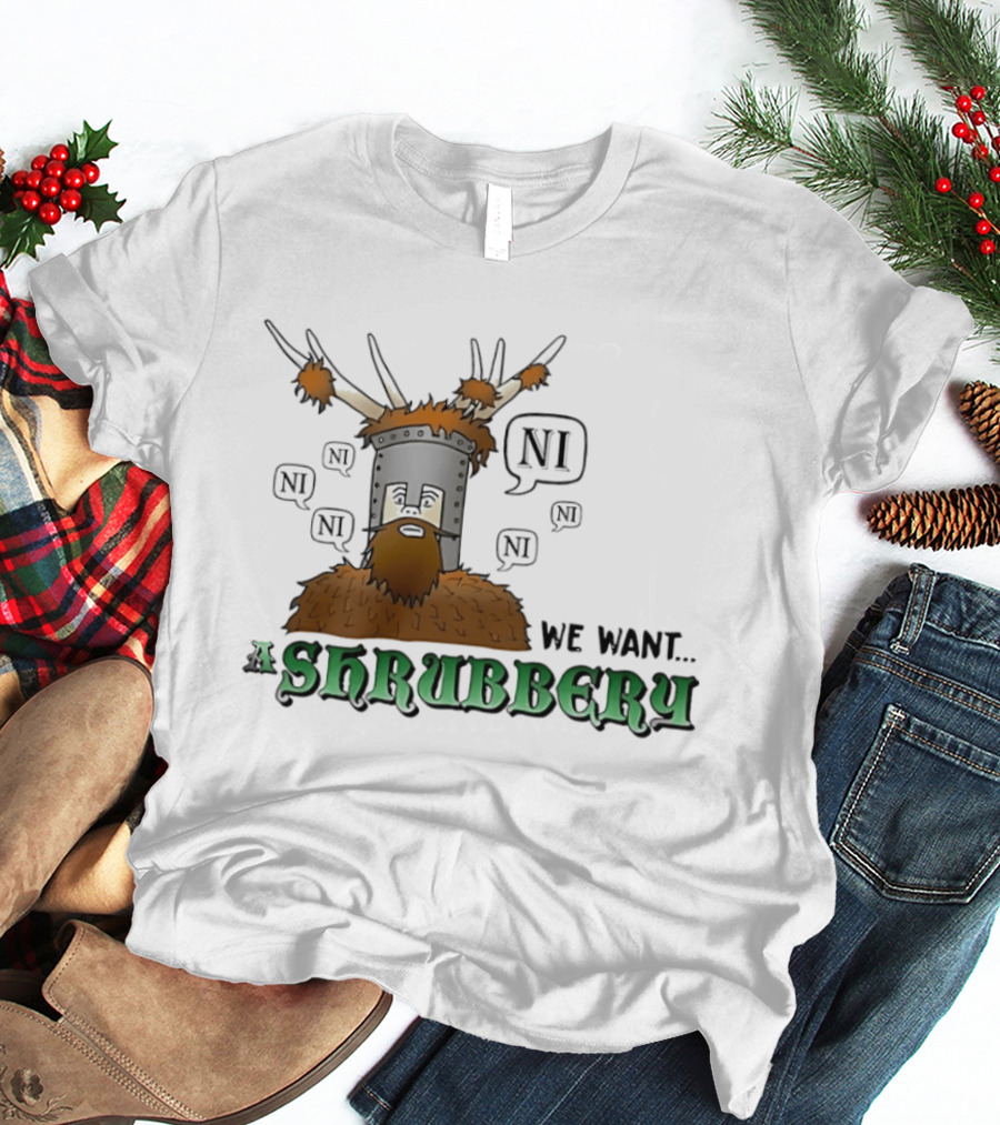 The Knights Of Ni We Want Shrubbery NI Cartoonish T-Shirt