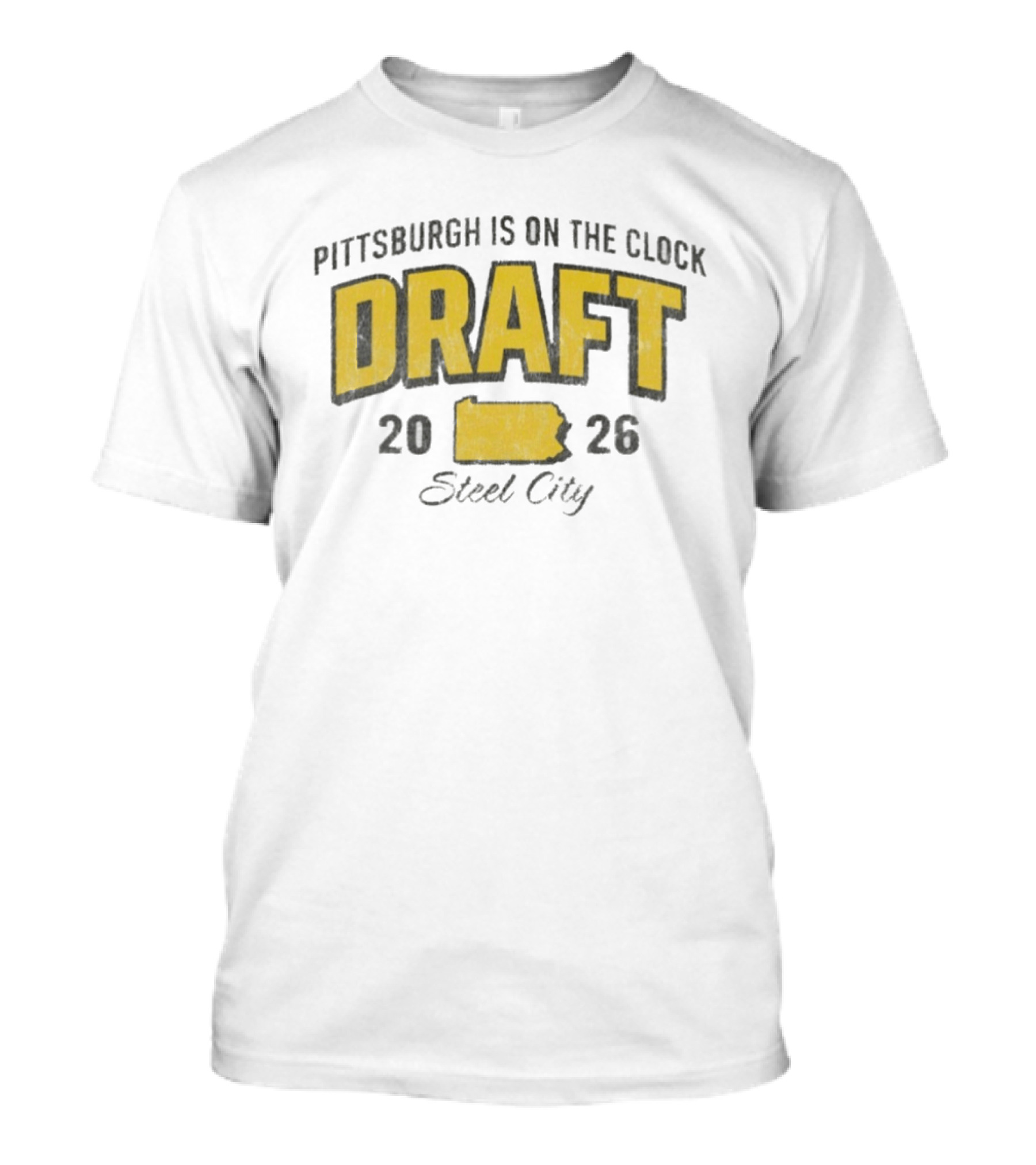 Pittsburgh Is On The 2026 Draft Steel City T-Shirt
