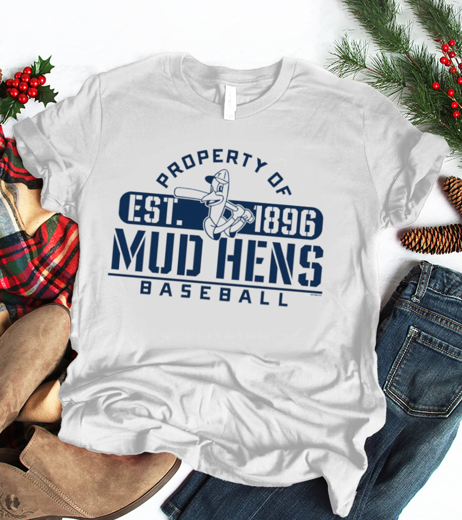 Property Of Mud Hens Baseball Est 1896 T-Shirt