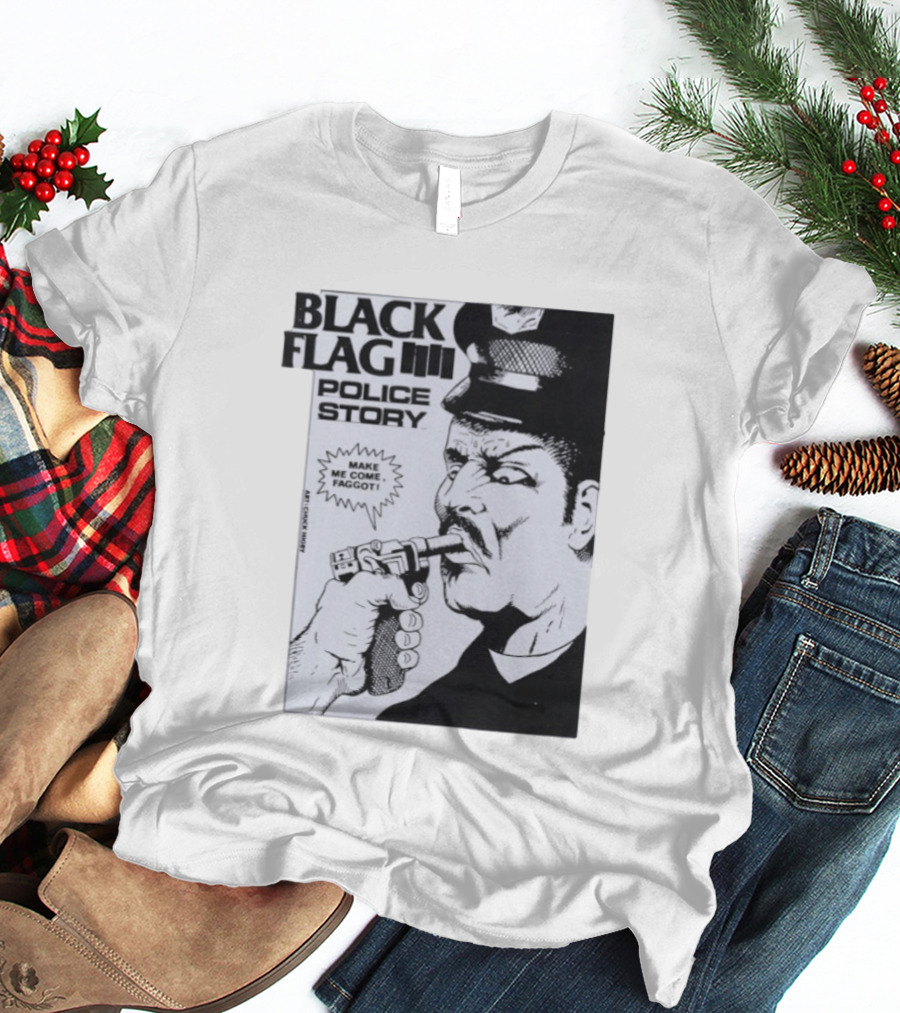 Black Flag Police Story Make Me Come OKC's Finest Raymond Pettibon Two Eagles Keepsake T-Shirt