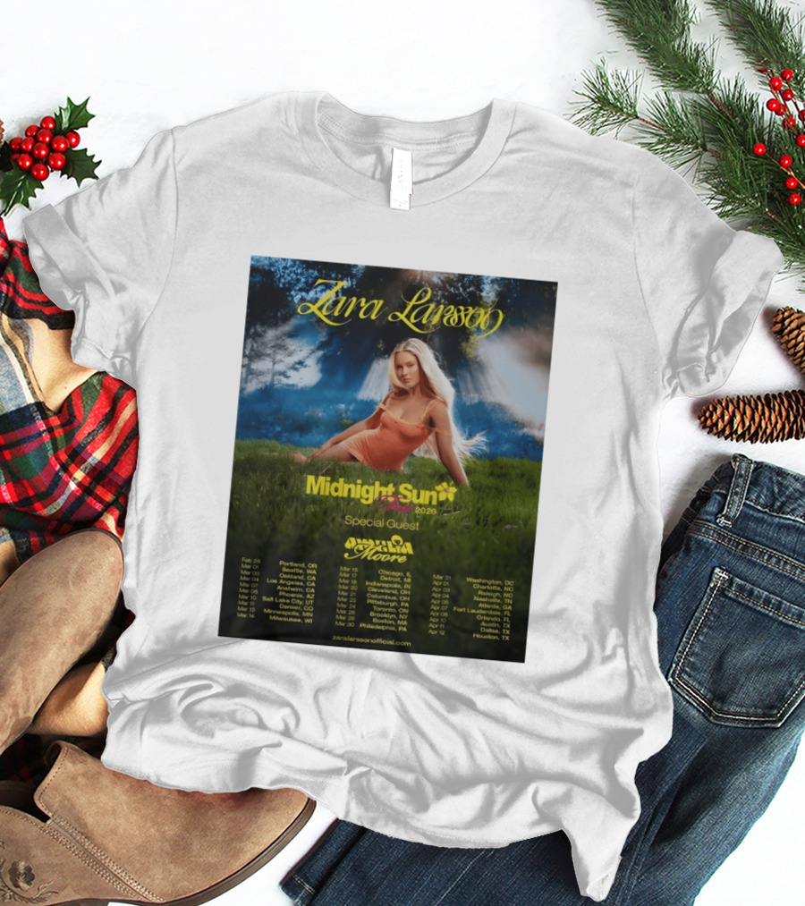 Zara Larsson Midnight Sun Tour 2026 Special Guest Moore Dates And Locations T-Shirt