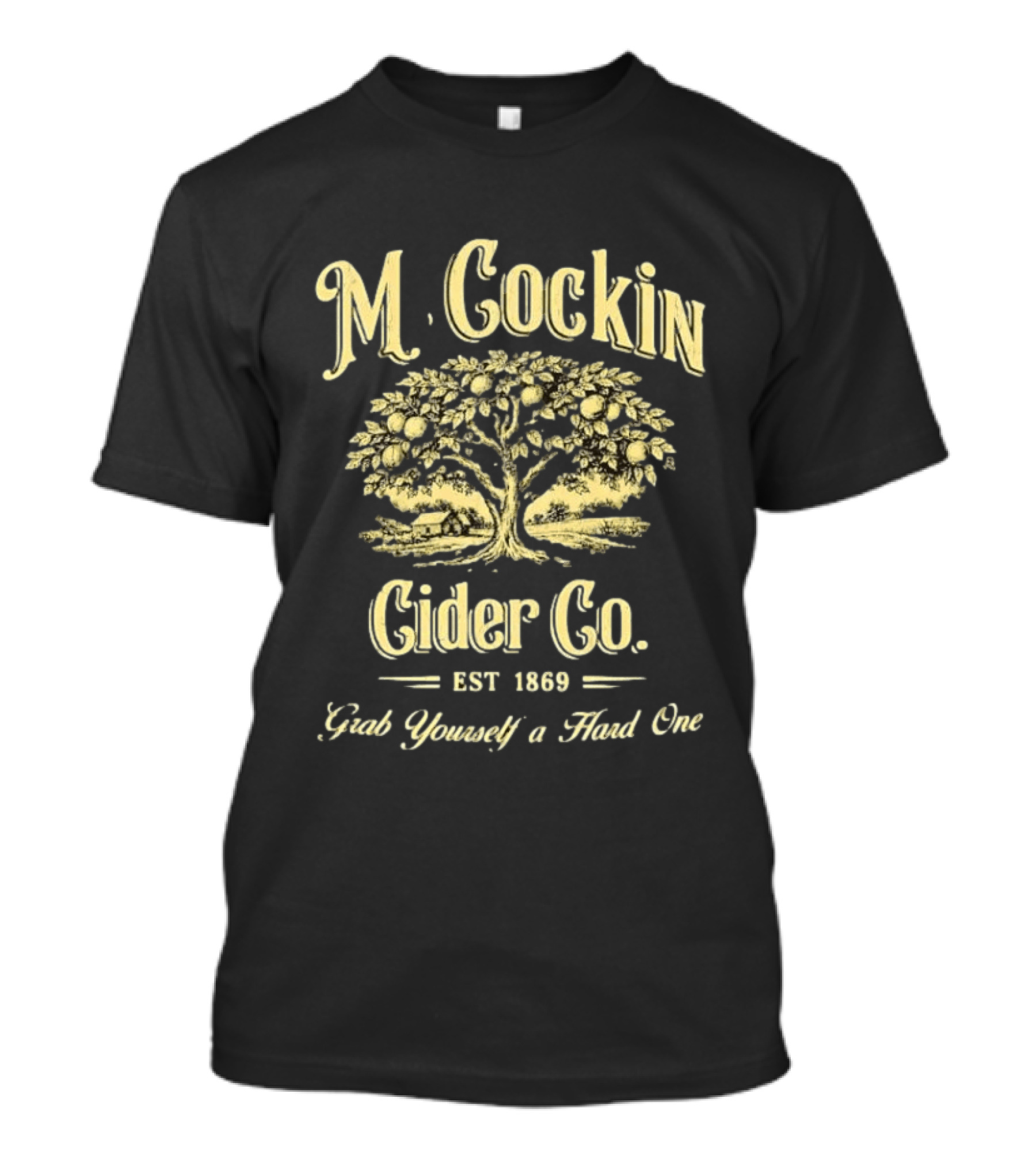 M. Cockin Cider Co Est 1869 Grab Yourself A Hard One St. Patrick's Day T-Shirt