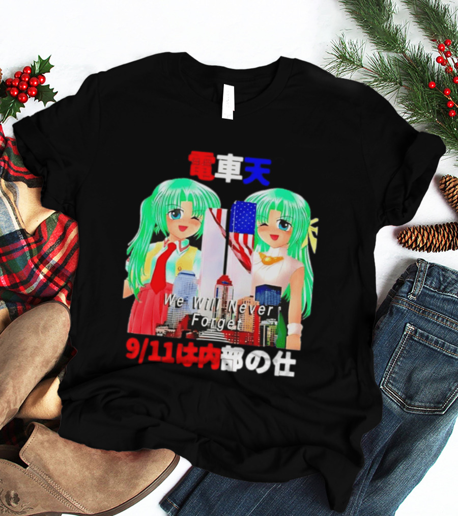 Densha Tenshi Mion And Shion Sonozaki We Will Never Forget 9/11 T-Shirt