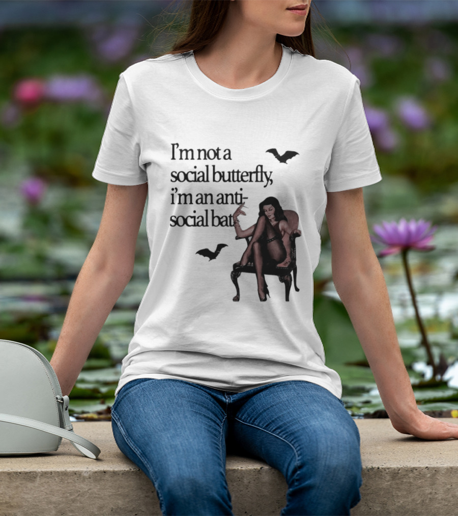 I'm Not A Social Butterfly I'm An Antisocial Bat With Bat And Woman T-Shirt