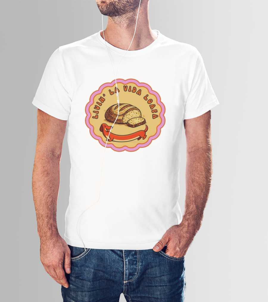 Livin' LA Vida Loafa Dachshund Bread Humor T-Shirt