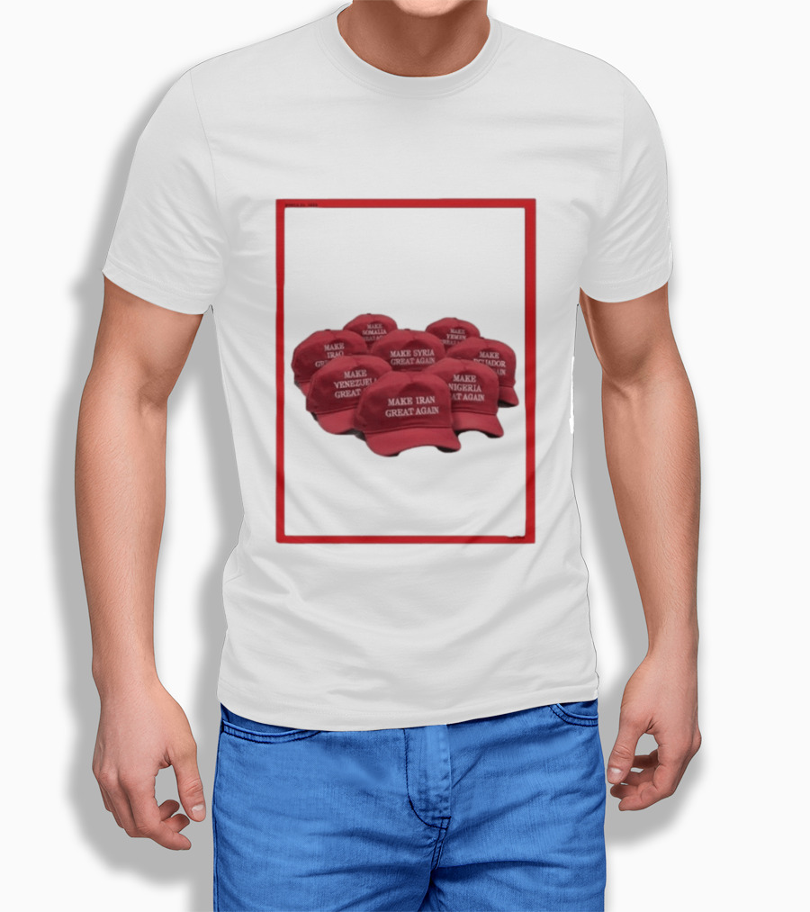TIME Magazine Cover Make Iran Syria Venezuela Nigeria Iraq Somalia Ecuador Great Again T-Shirt