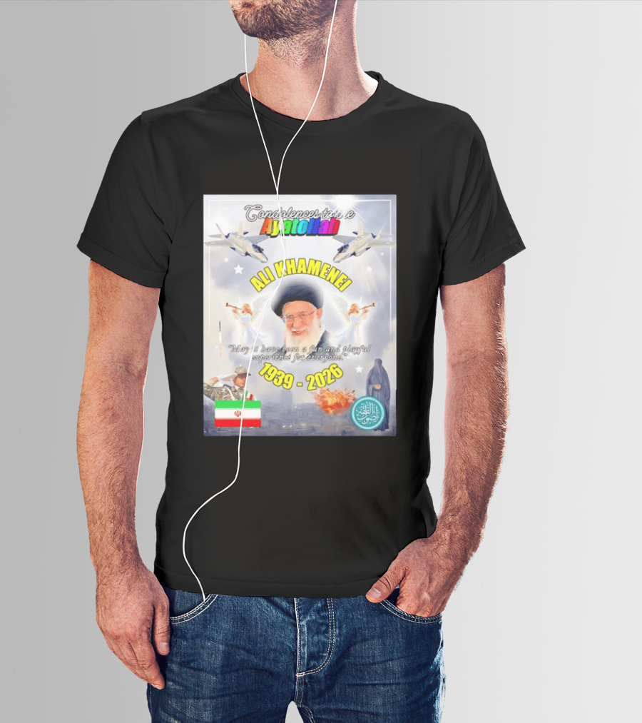 Condolences To The Ayatollah Ali Khamenei 1939 2026 Fun And Playful Experience For Everyone T-Shirt