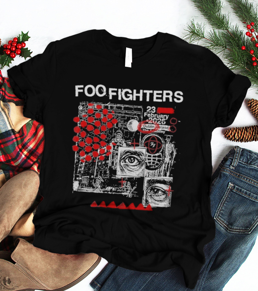 Foo Fighters 23 February 2026 Dublin The Academy Ireland Concert Event T-Shirt
