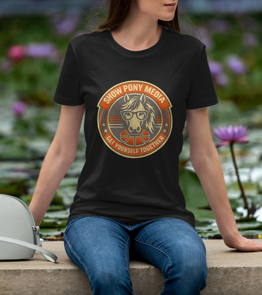 Show Pony Media Get Yourself Together Basketball Horse With Glasses T-Shirt