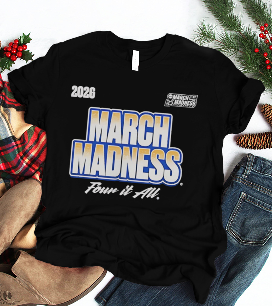 2026 NCAA Women's Basketball March Madness Four It All T-Shirt