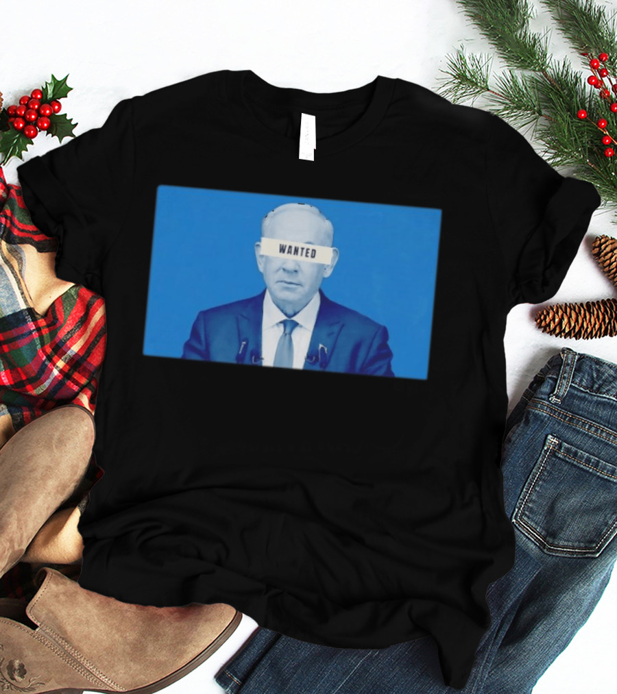 Benjamin Netanyahu Wanted T-Shirt