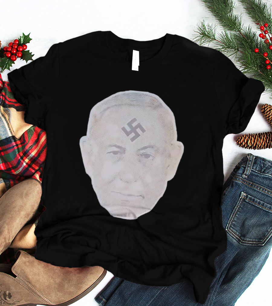 Benjamin Netanyahu With Nazi Swastikas T-Shirt