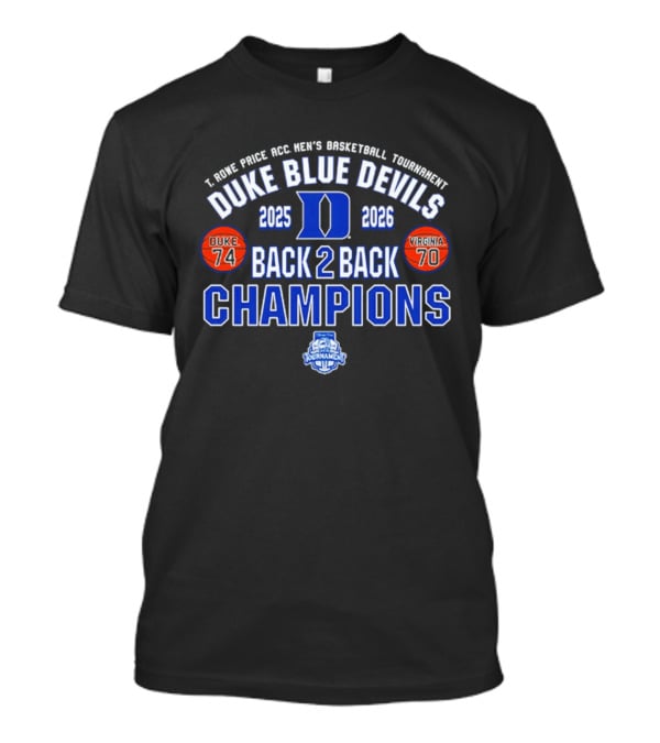 Duke Blue Devils 2025 2026 Back 2 Back ACC Champions Tournament Score T-Shirt