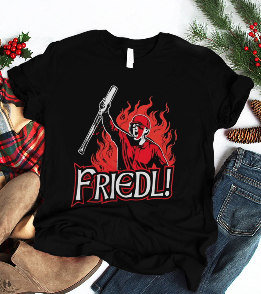 Cincinnati Reds TJ Friedl Battle Cry Fire Friedl! T-Shirt