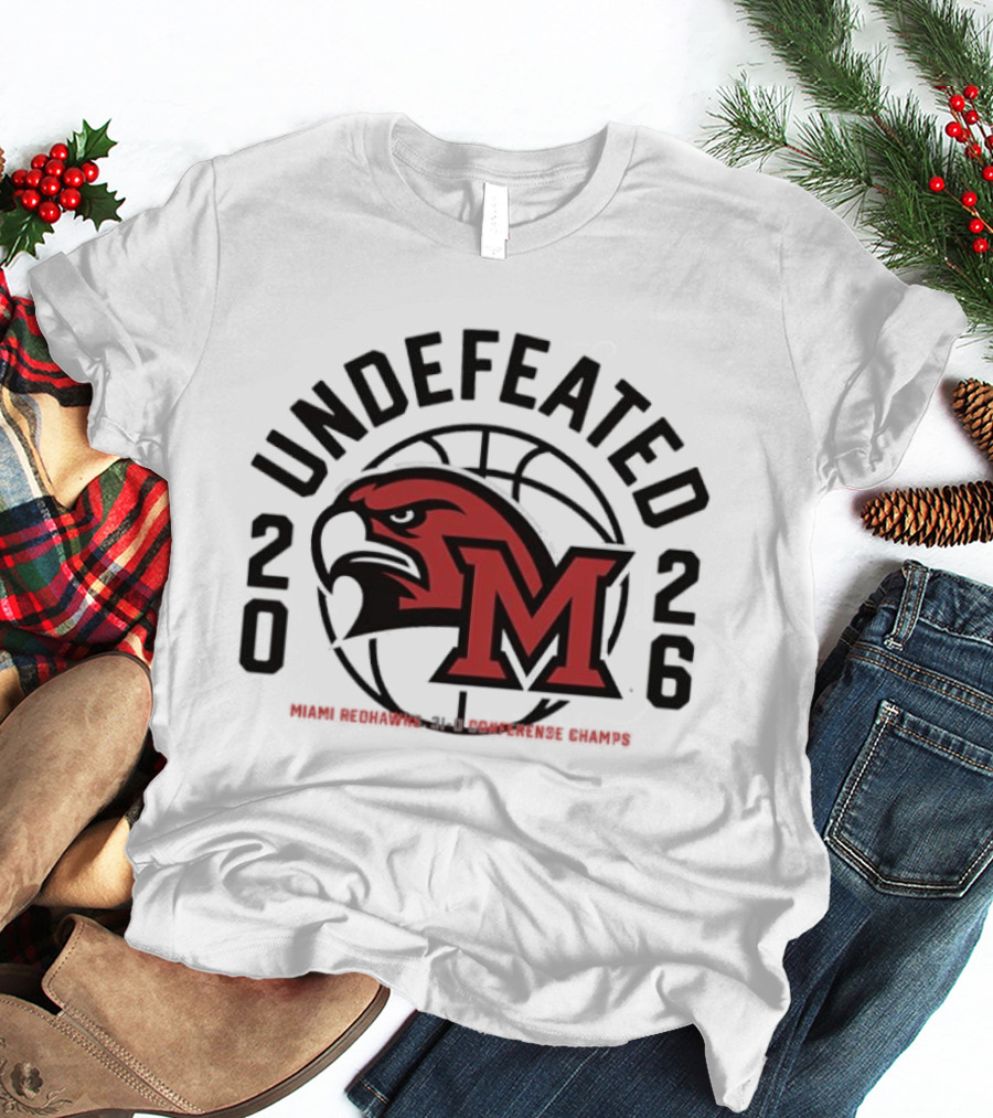 Miami RedHawks NCAA Men's Basketball 2026 Undefeated Season T-Shirt