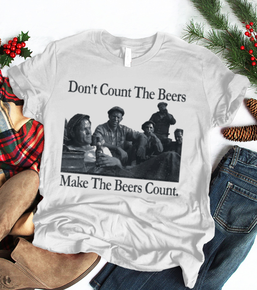 Don't Count The Beers Make The Beers Count Bohemian Classic Scene T-Shirt